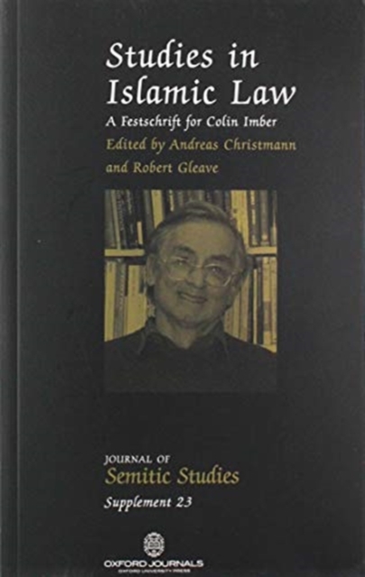 Studies in Islamic law : a festschrift for Colin Imber, Paperback / softback Book