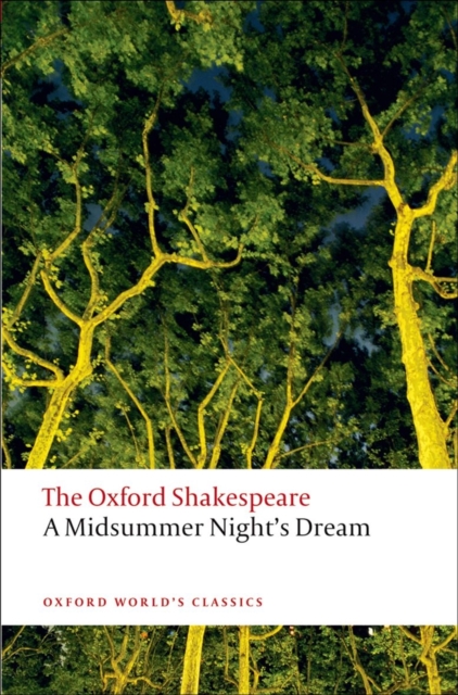 A Midsummer Night's Dream: The Oxford Shakespeare, Paperback / softback Book