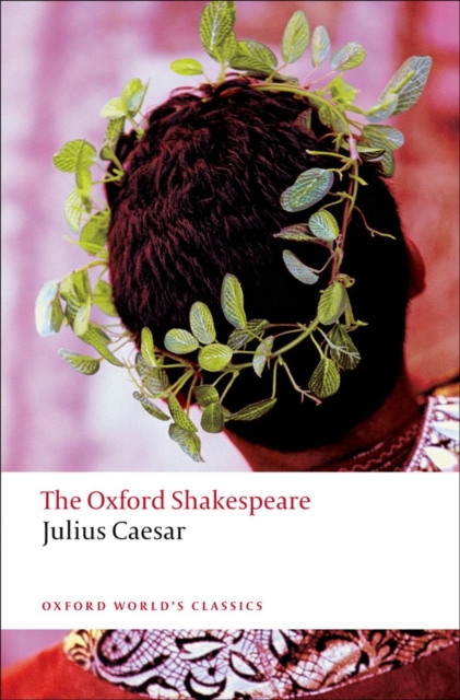 Julius Caesar: The Oxford Shakespeare, Paperback / softback Book