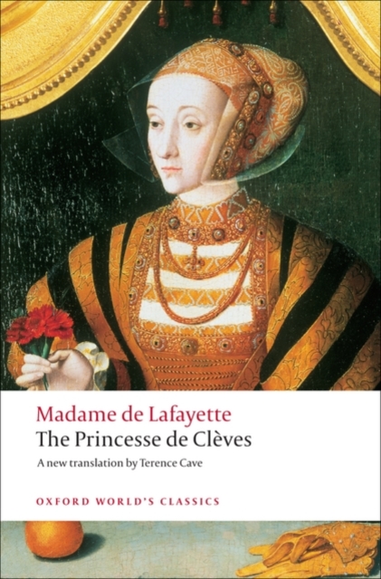 The Princesse de Cleves : with `The Princesse de Montpensier' and `The Comtesse de Tende', Paperback / softback Book