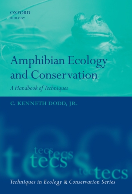 Amphibian Ecology and Conservation : A Handbook of Techniques, Paperback / softback Book
