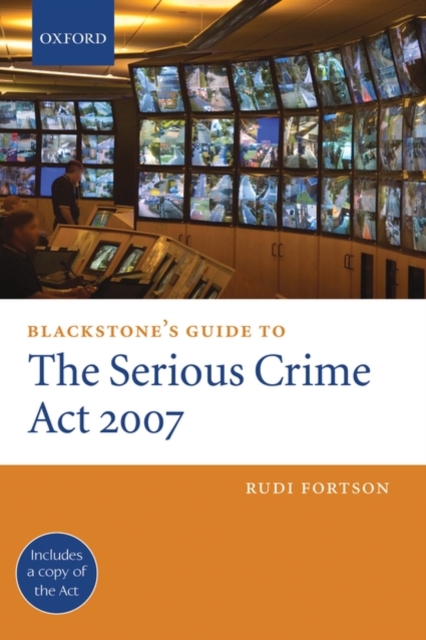 Blackstone's Guide to the Serious Crime Act 2007, Paperback / softback Book