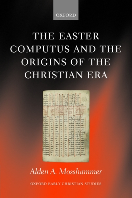 The Easter Computus and the Origins of the Christian Era, Hardback Book