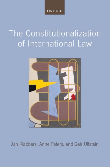 The Constitutionalization of International Law, Hardback Book