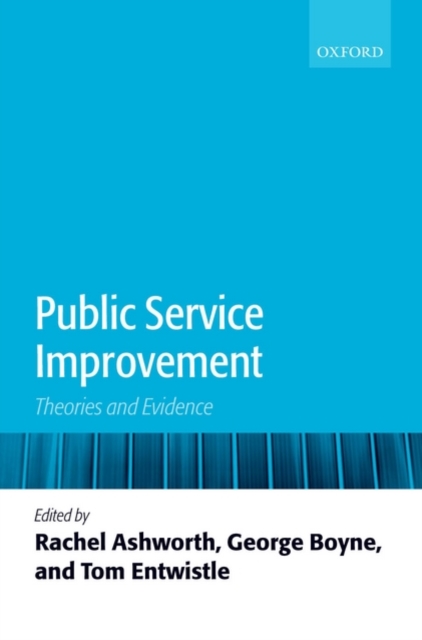 Public Service Improvement : Theories and Evidence, Paperback / softback Book