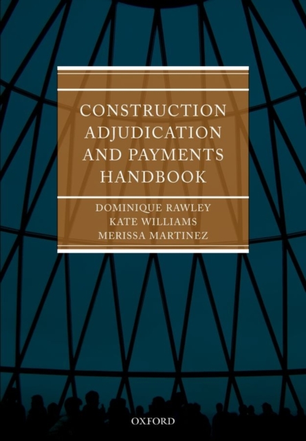 Construction Adjudication and Payments Handbook, Paperback / softback Book