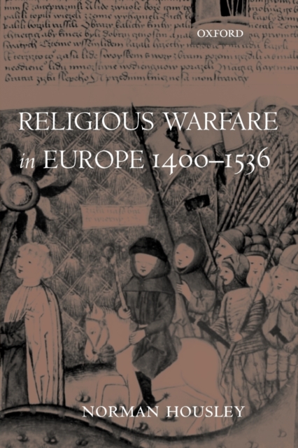 Religious Warfare in Europe 1400-1536, Paperback / softback Book