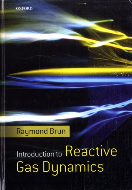 Introduction to Reactive Gas Dynamics, Hardback Book