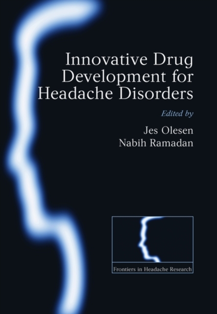 Innovative drug development for headache disorders, Hardback Book