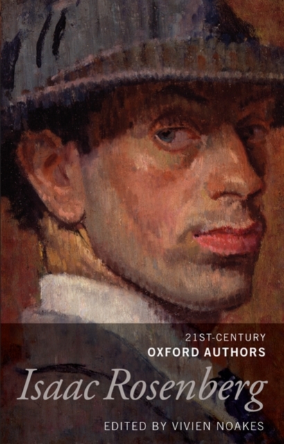 Isaac Rosenberg : 21st-Century Oxford Authors, Hardback Book