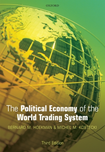 The Political Economy of the World Trading System, Hardback Book