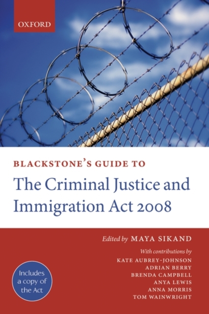 Blackstone's Guide to the Criminal Justice and Immigration Act 2008, Paperback / softback Book