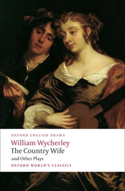 The Country Wife and Other Plays, Paperback / softback Book