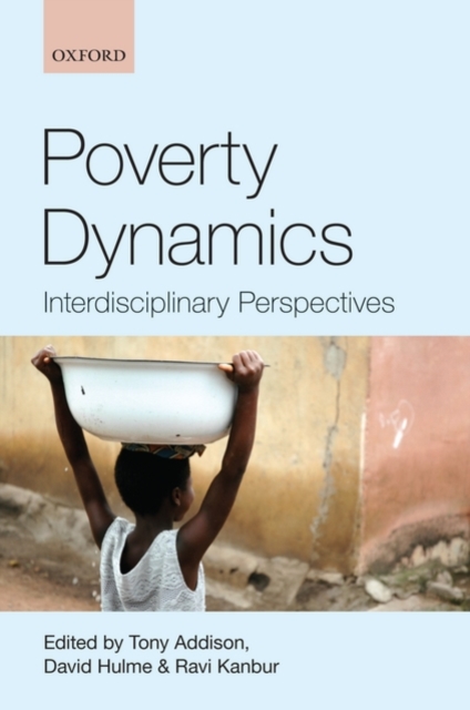 Poverty Dynamics : Interdisciplinary Perspectives, Paperback / softback Book
