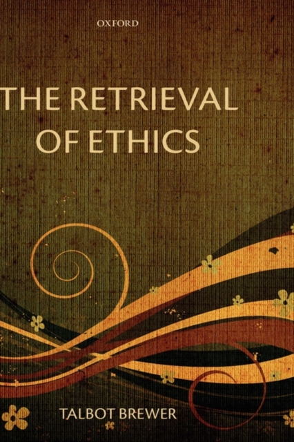 The Retrieval of Ethics, Hardback Book