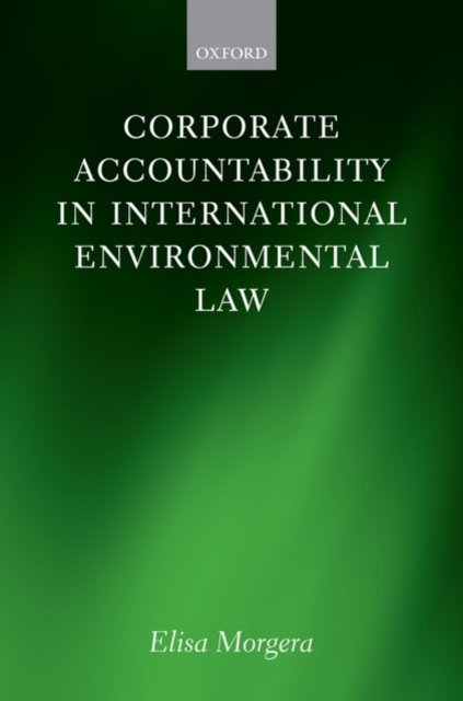 Corporate Accountability in International Environmental Law, Hardback Book