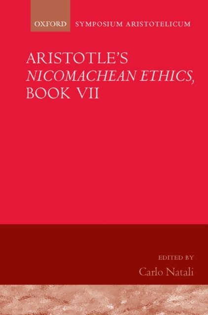 Aristotle's Nicomachean Ethics, Book VII : Symposium Aristotelicum, Hardback Book