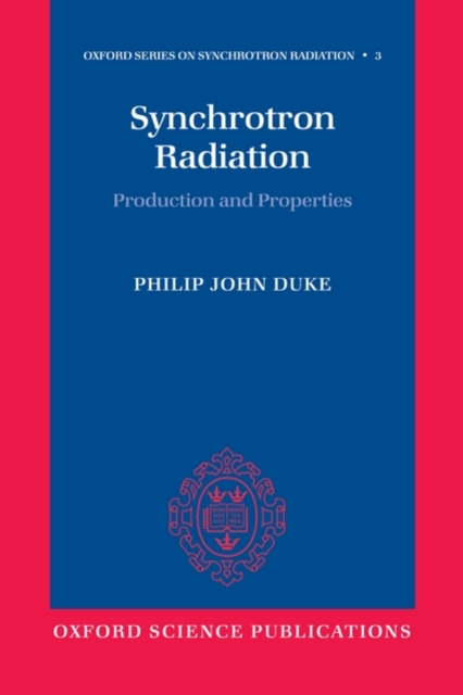 Synchrotron Radiation : Production and Properties, Paperback / softback Book
