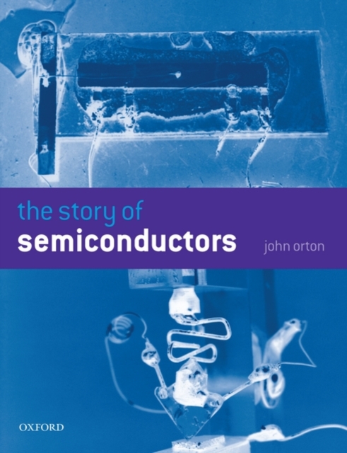 The Story of Semiconductors, Paperback / softback Book