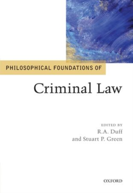 Philosophical Foundations of Criminal Law, Hardback Book
