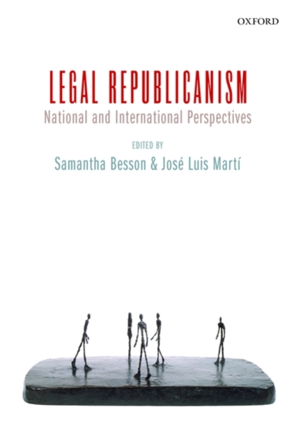 Legal Republicanism : National and International Perspectives, Hardback Book