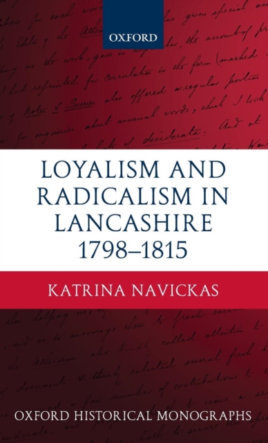 Loyalism and Radicalism in Lancashire, 1798-1815, Hardback Book