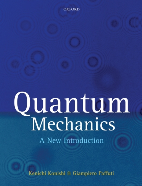 Quantum Mechanics : A New Introduction, Hardback Book