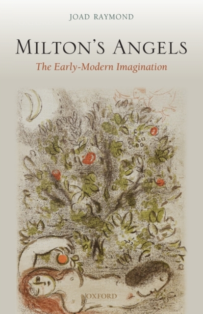 Milton's Angels : The Early-Modern Imagination, Hardback Book