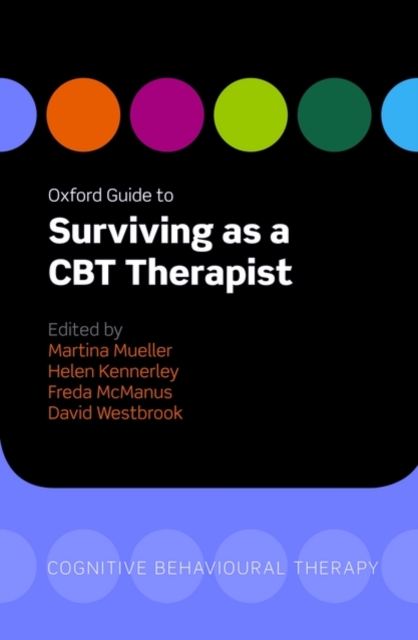 Oxford Guide to Surviving as a CBT Therapist, Paperback / softback Book