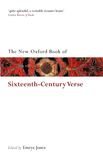 The New Oxford Book of Sixteenth-Century Verse, Paperback / softback Book