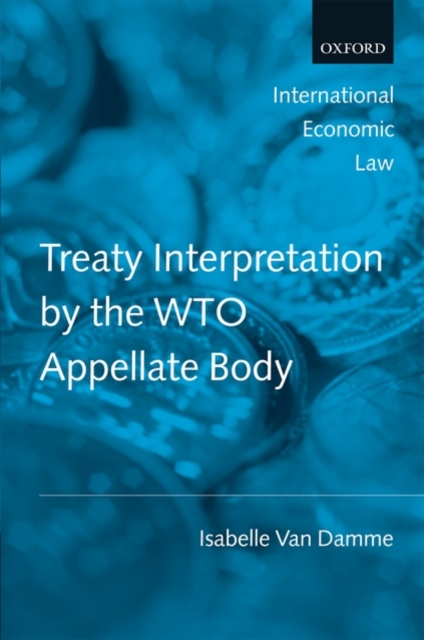 Treaty Interpretation by the WTO Appellate Body, Hardback Book