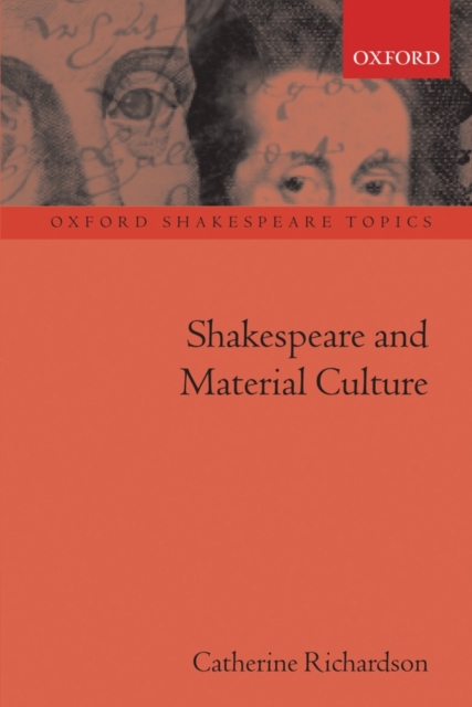 Shakespeare and Material Culture, Paperback / softback Book