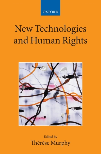 New Technologies and Human Rights, Hardback Book