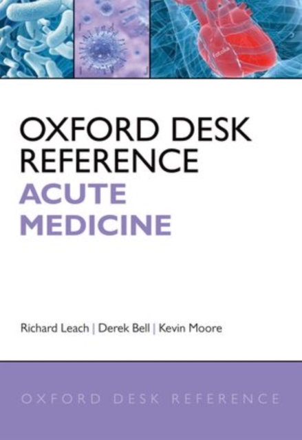 Oxford Desk Reference: Acute Medicine, Hardback Book