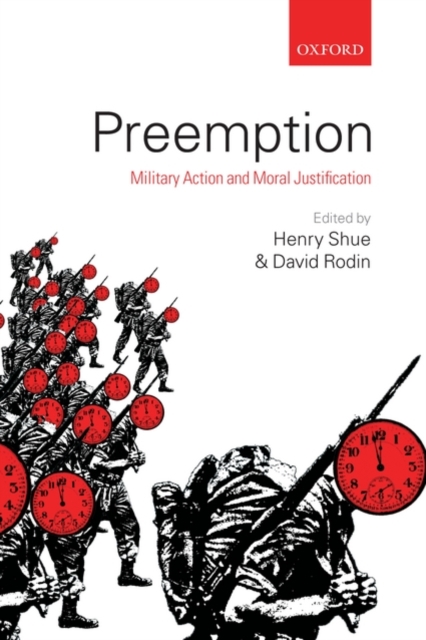 Preemption : Military Action and Moral Justification, Paperback / softback Book