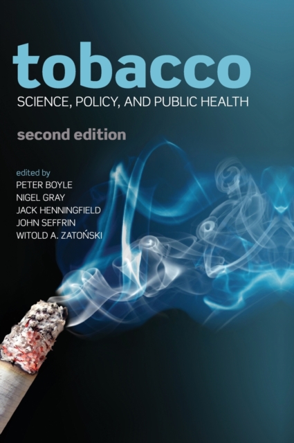 Tobacco : Science, policy and public health, Hardback Book