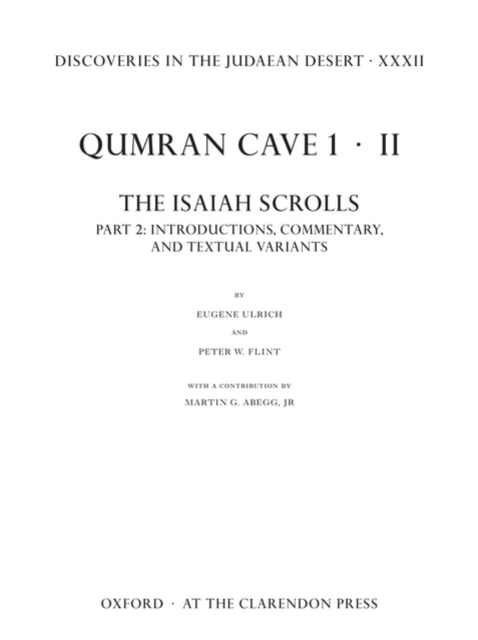 Discoveries in the Judaean Desert XXXII : Qumran Cave 1: II. The Isaiah Scrolls: Part 2: Introductions, Commentary, and Textual Variants, Hardback Book