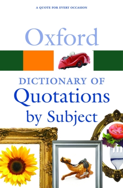 Oxford Dictionary of Quotations by Subject, Paperback / softback Book