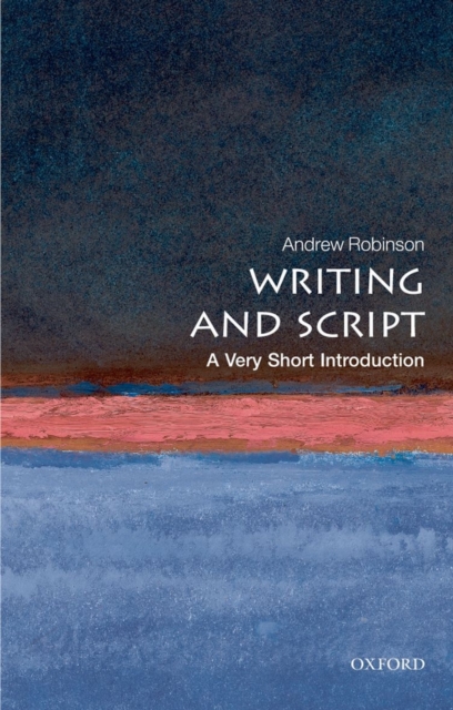 Writing and Script: A Very Short Introduction, Paperback / softback Book