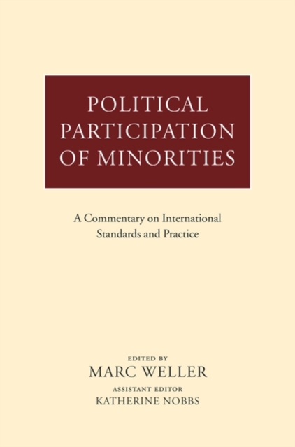 Political Participation of Minorities : A Commentary on International Standards and Practice, Hardback Book