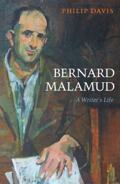 Bernard Malamud : A Writer's Life, Paperback / softback Book