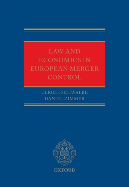 Law and Economics in European Merger Control, Hardback Book