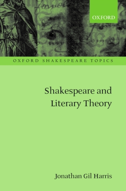 Shakespeare and Literary Theory, Paperback / softback Book