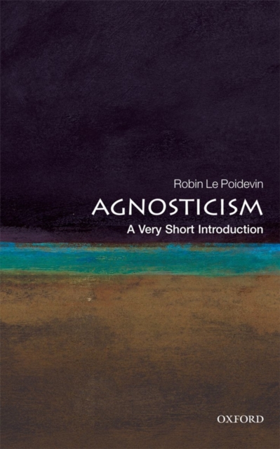 Agnosticism: A Very Short Introduction, Paperback / softback Book