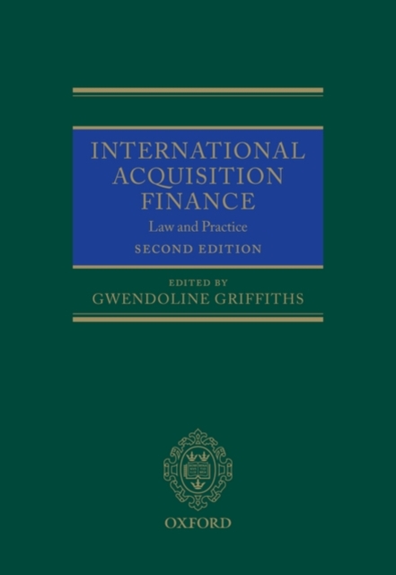 International Acquisition Finance : Law and Practice, Hardback Book