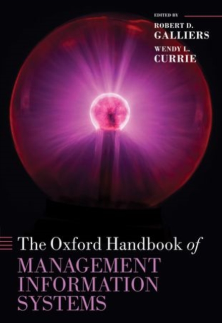 The Oxford Handbook of Management Information Systems : Critical Perspectives and New Directions, Hardback Book
