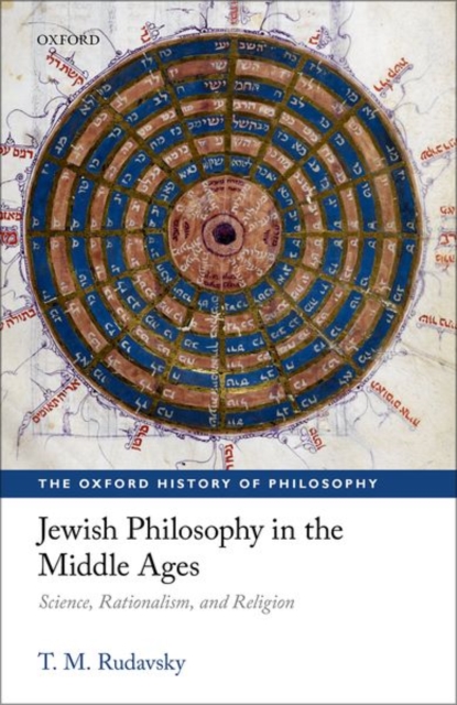 Jewish Philosophy in the Middle Ages : Science, Rationalism, and Religion, Hardback Book