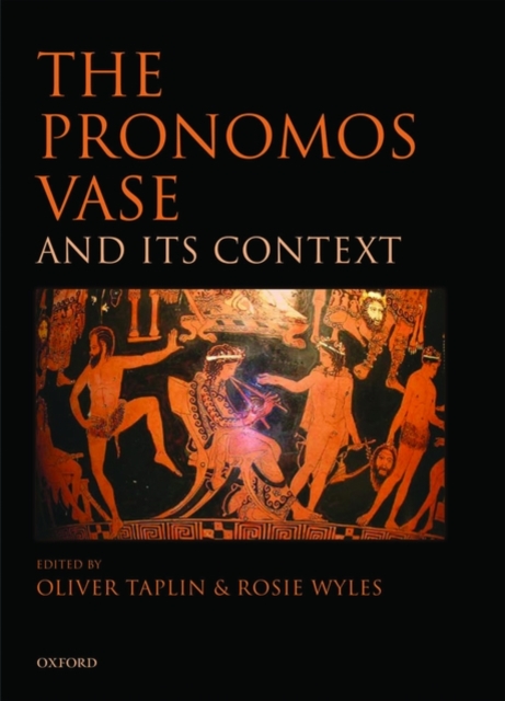 The Pronomos Vase and its Context, Hardback Book
