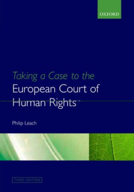 Taking a Case to the European Court of Human Rights, Paperback Book