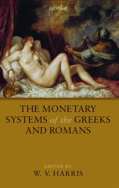 The Monetary Systems of the Greeks and Romans, Paperback / softback Book